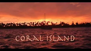Coral Island.  Adventures of an Old Seadog, ep134