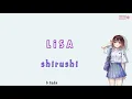 Download Lagu Lagu Jepang enak didengar | Lirik dan Terjemahan Indonesia | LiSA - シルシ。。Shirushi