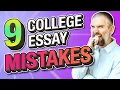 9 College Essay Mistakes And How to Avoid Them