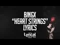 Download Lagu Bingx - Heart Strings Lyrics