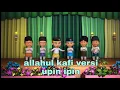 Download Lagu allah hull kafi versi upin ipin | tiktok allahul kafi
