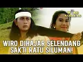 Download Lagu WIRO BABAK BELUR DIHAJAR SELENDANG SAKTI RATU SILUMAN! | WIRO SABLENG | EPS 23 (2/2)