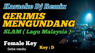 Download KARAOKE DJ GERIMIS MENGUNDANG LAGU MALAYSIA FEMALE KEY MP3