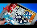 What to do if your iPad Screen Wont Rotate
