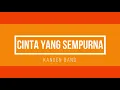 Download Lagu Cinta yang sempurna - Kangen band (Lyrics)