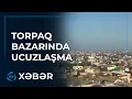 Download Lagu Bakı və Abşeronda torpaq qiymətləri ucuzlaşıb
