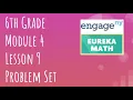 Engage NY Eureka Math Grade 6 Module 4 Lesson 9 Problem Set