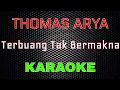 Download Lagu Thomas Arya - Terbuang Tak Bermakna (Karaoke) | LMusical
