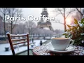 Lagu Winter Coffee Jazz Paris | Happy December Morning Jazz \u0026 Delicate Bossa Nova Piano