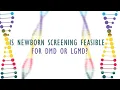 Is Newborn Screening Feasible for DMD or LGMD
