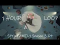 Download Lagu SPY × FAMILY Season 3 – FULL OP “Protect the Light” by Spitz │ 1 Hour Loop