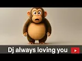 Download Lagu DJ Always Loving You 💖 Slow Remix Full Bass | Viral TikTok 2025 ft Monkey Dance
