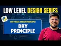DRY Principle Explained Don t Repeat Yourself in Low Level Design