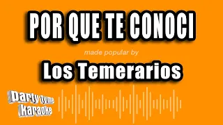 los temerarios por que te conoci versi n karaoke 