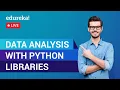 Data Analysis with Python Libraries Python Training Edureka Data Science Live - 1