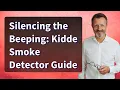 Silencing the Beeping Kidde Smoke Detector Guide