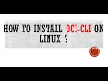 How to install Oracle Cloud Infrastructure OCI-CLI on Linux