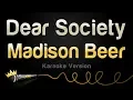 Download Lagu Madison Beer - Dear Society (Karaoke Version)