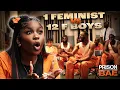 1 FEMINIST VS 12 F BOYS - IT GETS HEATED PRISON BAE EP2