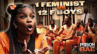 1 FEMINIST VS 12 F BOYS - IT GETS HEATED PRISON BAE EP2