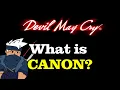 What is Canon in Devil May Cry