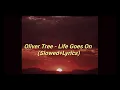 Download Lagu Oliver Tree - Life Goes On (Slowed + Lyrics)