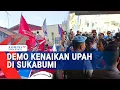Lagu Buruh Kepung Kantor Dinsos Kab. Sukabumi Tuntut Kenaikan Upah
