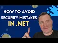 How to Avoid Common Security Mistakes in NET