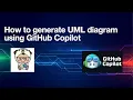 How to generate UML Diagram Using GitHub Copilot