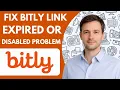 How To Fix Bitly Link Expired Or Disabled Problem Full Guide 2026