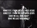 Honestly, We Just Need Jesus by @Terrian (lyric video)