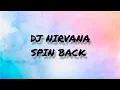 Download Lagu DJ Nirvana x Spin Back Slow Bass ( Remix )