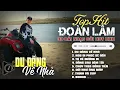 Lagu Đoàn Lâm TrackList - DU ĐÃNG VỀ NHÀ | Tổng Hợp LK Nhạc Đời Hot Nhất MXH Gây Nghiện 2024