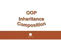 OOP Inheritance and Composition