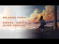 Lagu Relaxing Music Piano || Kiroro - Mirai E Piano Slow Version | No Copyright