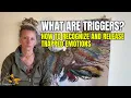 What Are Triggers How to Recognize and Release Trapped Emotions