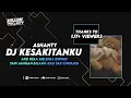 Download Lagu DJ KESAKITANKU - AKU RELA MELEPAS DIRIMU TAPI JANGAN BILANG KAU TAK CINTAIKU BOOTLEG !