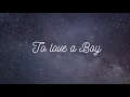 To Love a Boy - Maya Hawke (Lyrics)