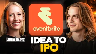 From Idea to IPO The Eventbrite Story with CEO Julia Hartz