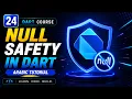 Null Safety in Dart Arabic Tutorial