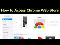 How to Access Chrome Web Store on Google Chrome Browser
