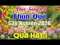 Lagu LK Nhạc Sống Thôn Quê Mới Nhất CỰC KỲ SƯỚNG TAI-LK Nhạc Sống Dân Ca Quê Hương Ngọt Ngào TOÀN BÀI HAY