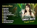 Download Lagu Leona Zhen - EMPAT MATA - STECU STECU - ALL IN FOR YOU || DANGDUT TERBARU 2025