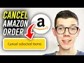 How To Cancel Amazon Order - Full Guide