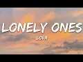 LOVA - Lonely Ones (Lyrics)