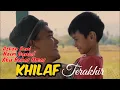 Download Lagu Khilaf Terakhir | Telemovie arahan Malek Rahman #abubakaromar