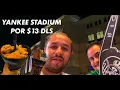 VIMOS A LOS YANKEES POR 13 DOLARES - YANKEE STADIUM
