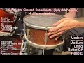 Gretsch 40s Snare (Calf/Goat skins) 4 different tunings Broadkaster Standard 3ply+Mahogany