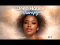 Lagu Deep House Therapy // Soulful House Session 05 (1 Hour Mix) | Feel Good Mix