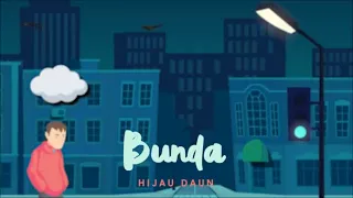 hijau daun bunda official lyric video 
